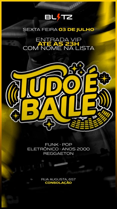 Evento: TUDO É BAILE!