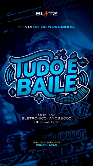 Evento: TUDO É BAILE!